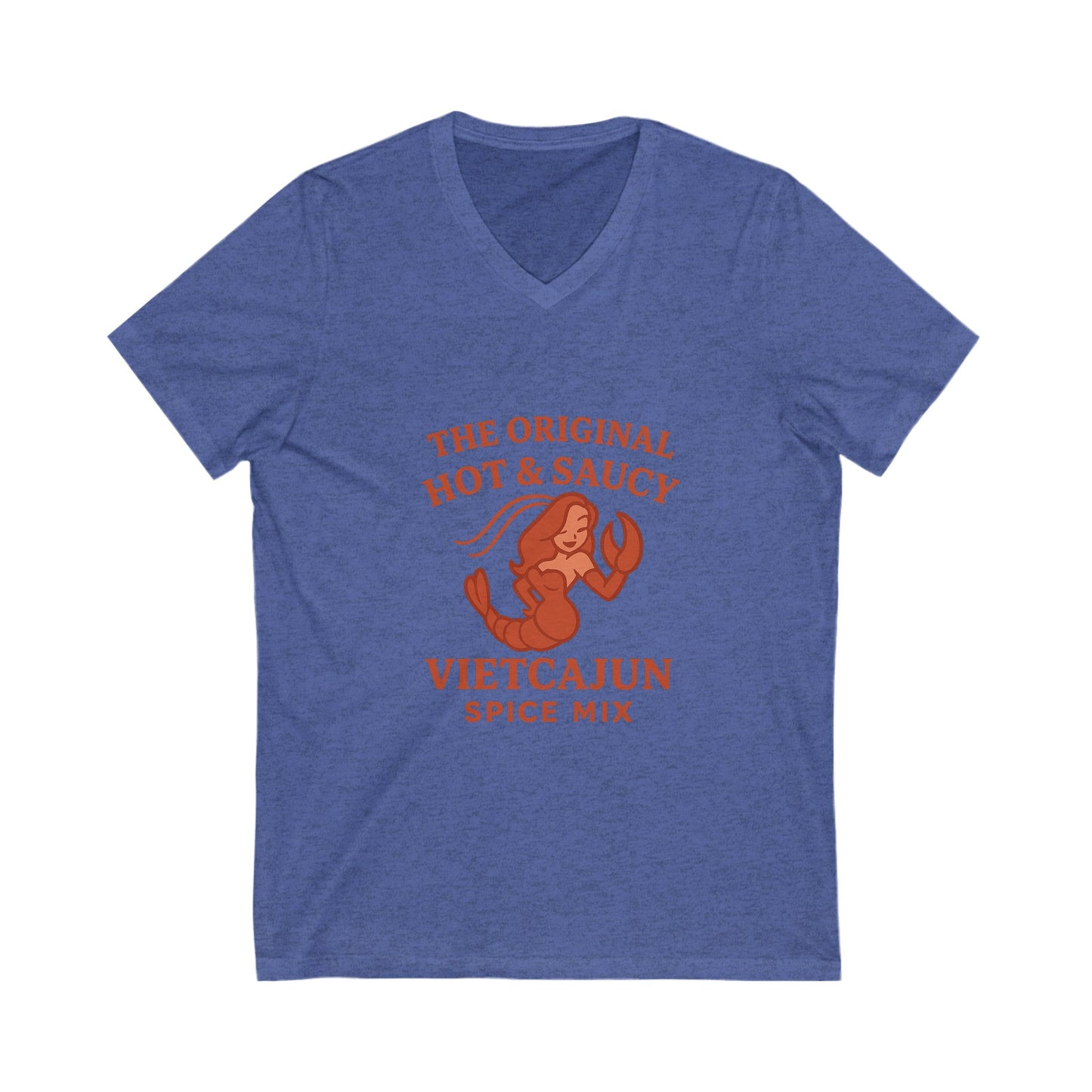 You will look Hot and Saucy in our Unisex Jersey Short Sleeve V-Neck Tee