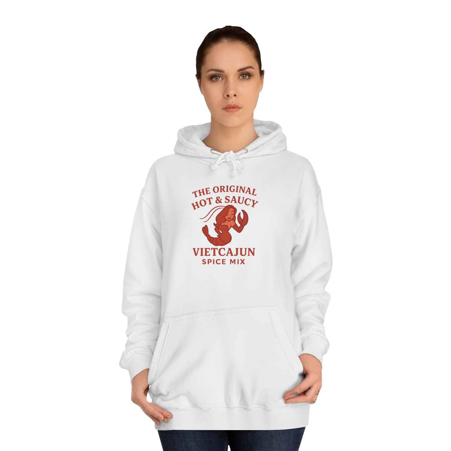 You will be warm and look HOT in our Hot & Saucy Unisex College Hoodie