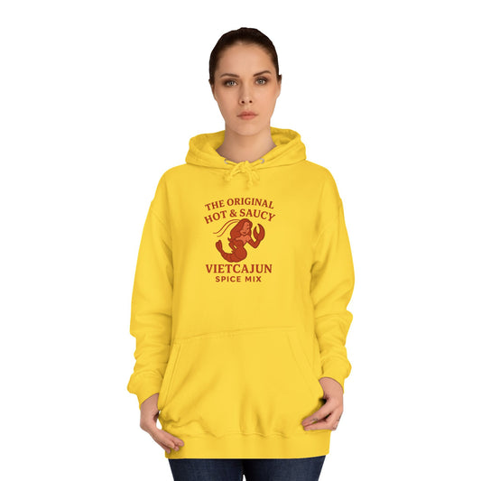 You will be warm and look HOT in our Hot & Saucy Unisex College Hoodie