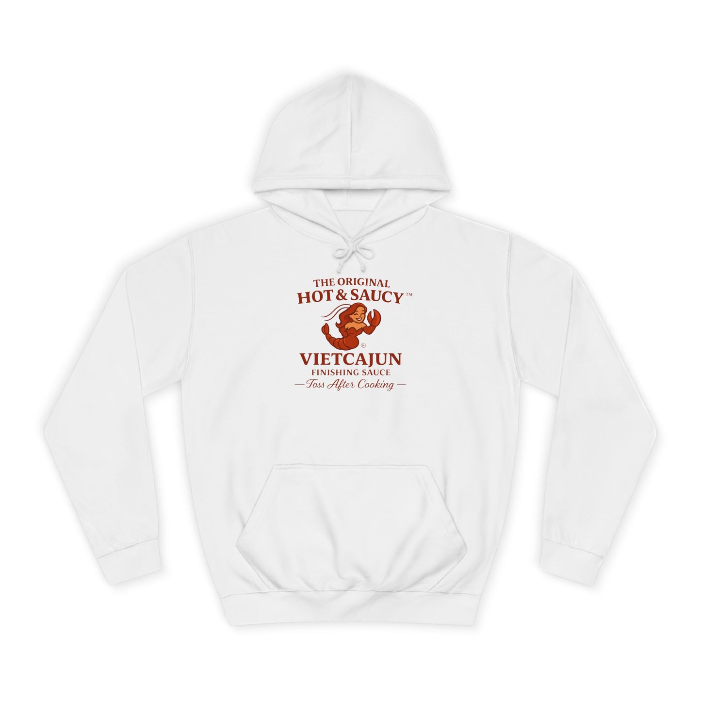 You will be warm and look HOT in our Hot & Saucy Unisex College Hoodie