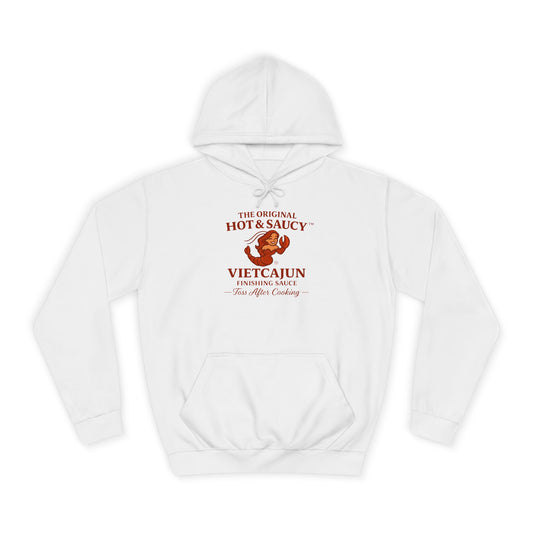 You will be warm and look HOT in our Hot & Saucy Unisex College Hoodie