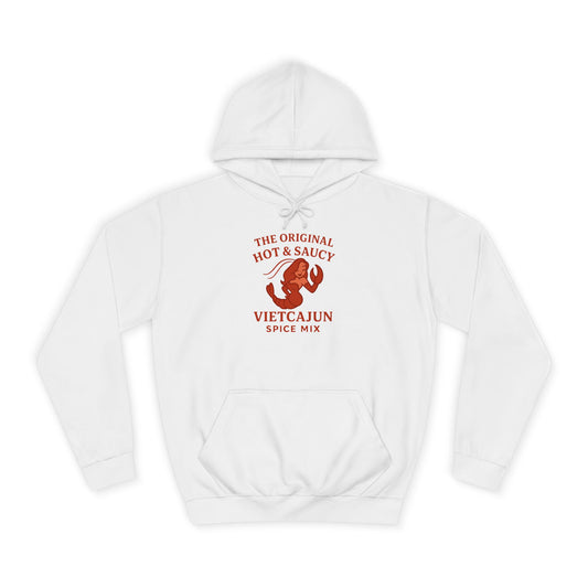 You will be warm and look HOT in our Hot & Saucy Unisex College Hoodie